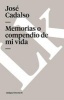 Memorias O Compendio de Mi Vida (Spanish, Paperback) - Jose Cadalso y Vazquez Photo