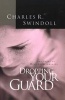 Dropping Your Guard (Paperback) - Charles Swindoll Photo