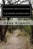 Random Thoughts for a Random Generation (Paperback) - Dana Kramer Photo