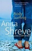 Body Surfing (Paperback) - Anita Shreve Photo