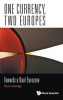 One Currency, Two Europes - Towards a Dual Eurozone (Hardcover) - Bruno Dallago Photo