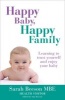 Happy Baby, Happy Family - Learning to Trust Yourself and Enjoy Your Baby (Paperback) - Sarah Beeson Photo