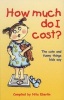 How Much Do I Cost? - The Cute and Funny Things Kids Say (Paperback) - Nita Eberlin Photo