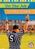 On the Job in the Game (Hardcover) - Jessica Cohn Photo