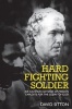 Hard Fighting Soldier - Joe Cannon: 60 Years of Mission Exploits (Paperback) - David Sitton Photo