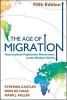 The Age of Migration - International Population Movements in the Modern World (Paperback, 5th) - Stephen Castles Photo