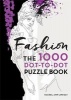 Fashion: The 1000 Dot-to-Dot Book (Paperback) - Rachel Ann Lindsay Photo