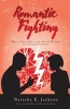 Romantic Fighting - When Church Men and Church Women Go Through Problems (Paperback) - Natasha E Jackson Photo