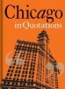 Chicago in Quotations (Hardcover) - Stuart Shea Photo