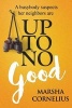 Up to No Good (Paperback) - Marsha Cornelius Photo