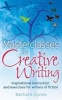 Masterclasses in Creative Writing - Inspirational Instruction and Exercises for Writers of Fiction (Paperback) - Barbara Dynes Photo