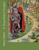 King Arthur's Knights (Paperback) - Henry Gilbert Photo