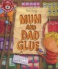 Mum and Dad Glue (Paperback) - Kes Gray Photo