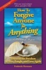 How to Forgive Anyone for Anything - Discover the Freedom to Live, Laugh, and Love Again (Paperback) - Frederick Hermann Photo