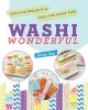 Washi Wonderful - Creative Projects & Ideas for Paper Tape (Paperback) - Jenny Doh Photo