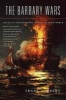 The Barbary Wars - American Independence in the Atlantic World (Paperback) - Frank Lambert Photo