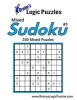 Brainy's Logic Puzzles Mixed Sudoku #1 - 200 Mixed Puzzles (Paperback) - Brainys Logic Puzzles Photo