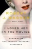 I Loved Her in the Movies - Memories of Hollywood's Legendary Actresses (Hardcover) - Scott Eyman Photo