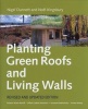 Planting Green Roofs and Living Walls (Hardcover, Revised edition) - Noel Kingsbury Photo