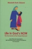 Life in God's Now: The Sacrament of the Present Moment - Jean Pierre De Caussade's Self-abandonment to Divine Providence for Everyone (Paperback) - Elizabeth Ruth Obbard Photo