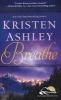 Breathe (Paperback) - Kristen Ashley Photo