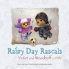 Rainy Day Rascals - Adventures of Violet and Woodruff (Paperback) - Maxine Gadd Photo