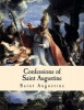 Confessions of Saint Augustine (Large print, Paperback, large type edition) - Saint Augustine of Hippo Photo