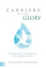 Carriers of the Glory - Becoming a Friend of the Holy Spirit (Paperback) - David Hernandez Photo