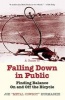 A Guide to Falling Down in Public - Finding Balance on and Off the Bicycle (Paperback) - Joe Kurmaskie Photo