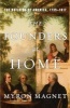 The Founders at Home - The Building of America, 1735-1817 (Hardcover) - Myron Magnet Photo