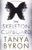 The Skeleton Cupboard - The Making of a Clinical Psychologist (Paperback, Main Market Ed.) - Tanya Byron Photo