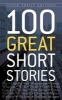 One Hundred Great Short Stories (Paperback) - James Daley Photo