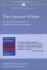 The Answer within - A Clinical Framework of Ericksonian Hypnotherapy (Paperback) - Stephen R Lankton Photo