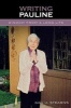 Writing Pauline - Wisdom from a Long Life (Paperback, annotated edition) - Gail J Stearns Photo