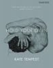 Hold Your Own (Paperback, Main Market Ed.) - Kate Tempest Photo