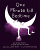 One Minute Till Bedtime - 60-Second Poems to Send You off to Sleep (Hardcover) - Kenn Nesbitt Photo