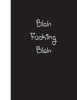 Blah Fucking Blah - Lined Notebook (Paperback) - Ij Publishing LLC Photo