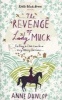 The Revenge of Lady Muck (Paperback) - Anne Dunlop Photo