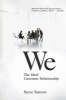 We - The Ideal Customer Relationship (Hardcover) - Steve Yastrow Photo