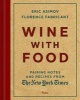 Wine with Food - Pairing Notes and Recipes from the New York Times (Hardcover) - Eric Asimov Photo