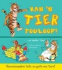 Wilde Diere - Feite En Geite: Kan 'N Tier Touloop? - ... En Ander Vrae (Afrikaans, Paperback) - Camilla de la Boyere Photo