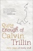 Quite Enough of  - Forty Years of Funny Stuff (Paperback) - Calvin Trillin Photo