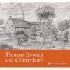 Thomas Bewick and Cherryburn, Northumberland (Paperback) - Oliver Garnett Photo