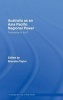 Australia as an Asia Pacific Regional Power - Friendships in Flux? (Hardcover) - Brendan Taylor Photo