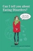 Can I Tell You About Eating Disorders? - A Guide for Friends, Family and Professionals (Paperback) - Bryan Lask Photo