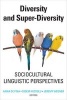 Diversity and Super-Diversity - Sociocultural Linguistic Perspectives (Hardcover) - Anna De Fina Photo