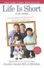 Life Is Short No Pun Intended - Love, Laughter, and Learning to Enjoy Every Moment (Hardcover) - Jennifer Arnold Photo