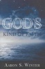 God's Kind of Faith (Paperback) - Aaron S Winter Photo