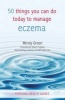 50 Things You Can Do Today to Manage Eczema (Paperback) - Wendy Green Photo