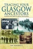 Tracing Your Glasgow Ancestors - A Guide for Family and Local Historians (Paperback) - Ian Maxwell Photo